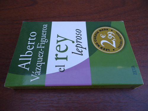 El Rey Leproso - Alberto Vázquez-figueroa - Zeta - Novela (Usado)