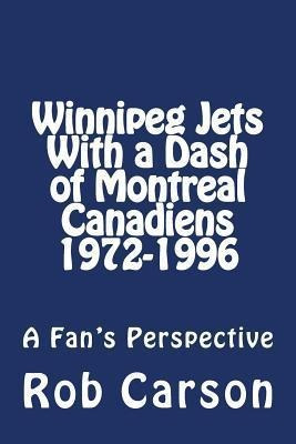 Libro Winnipeg Jets With A Dash Of Montreal Canadiens 197...