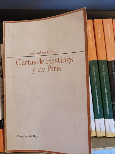 Cartas De Hastings Y De París. Teilhard De Chardin. Taurus 