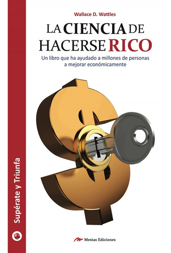 La Ciencia De Hacerse Rico