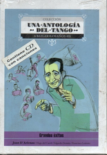 Grandes Exitos Una Antologia Del Tango 