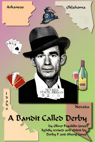 A Bandit Called Derby, De Jones, Oliver Franklin. Editorial Authorhouse, Tapa Blanda En Inglés