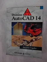 Comprar Libro Domine Autocad 14, José Luis Cogollor.