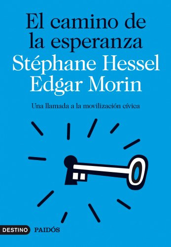 El Camino De La Esperanza: Una Llamada A La Movilizacion Civ