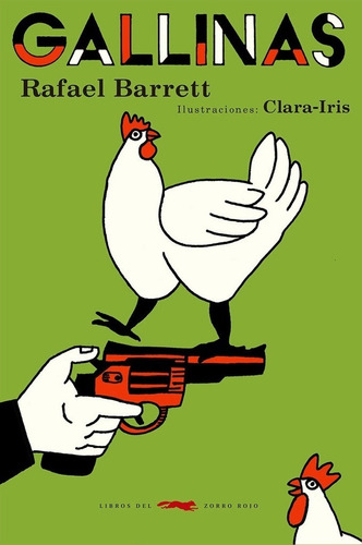 Gallinas - Rafael Barrett / Clara Iris