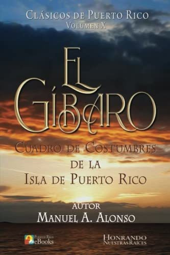 Libro : El Gibaro (clasicos De Puerto Rico) - Alonso,...