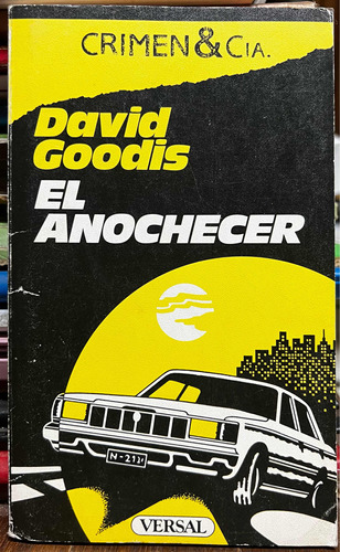 El Anochecer - David Goodis