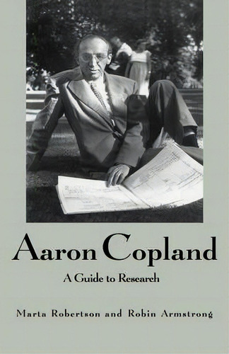 Aaron Copland, De Marta Robertson. Editorial Taylor Francis Inc, Tapa Dura En Inglés