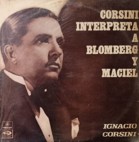 Disco Lp - Ignacio Corsini / Interpreta A Blomberg Y Maciel