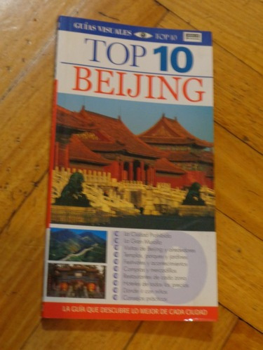 Beijing. Guías Visuales Top 10&-.