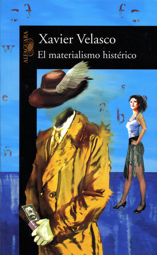 Materialismo Histerico,el - Velasco Hernandez, Xavier