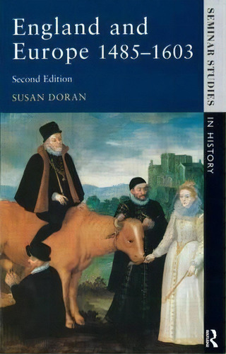 England And Europe 1485-1603, De Susan Doran. Editorial Taylor Francis Ltd, Tapa Blanda En Inglés