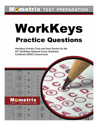 Libro: Preguntas Prácticas De Workkeys: Pruebas Prácticas De