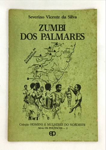Zumbi Dos Palmares De Severino Vicente Da Silva Pela Gráfica De Edições Paulista (1990)