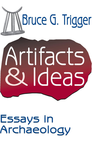 Libro: Artifacts And Ideas: Essays In Archaeology