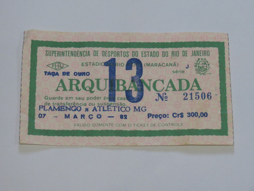 Ingresso Flamengo 2x1 Atlético-mg 07/03/82 Brasileiro 1982