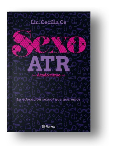 Pack Lic Cecilia Ce - Vinculear + Sexo Atr A Todo Ritmo