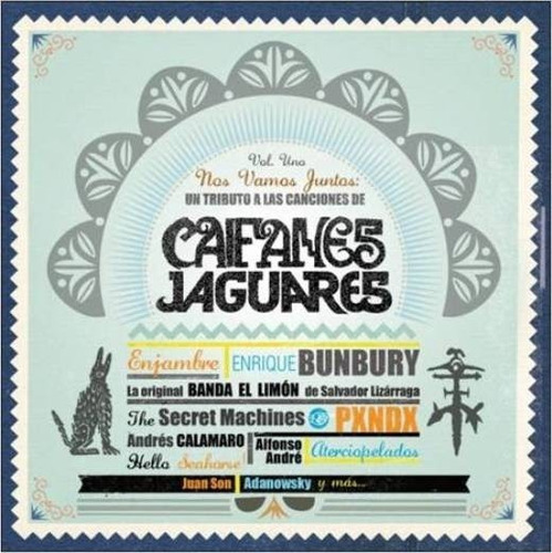 Nos Vamos Juntos. Un Tributo A Caifanes Jaguares. Cd Sellado