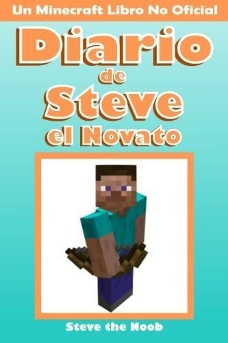 Libro: Diario De Steve El Novato: Un Minecraft Libro No Ofic