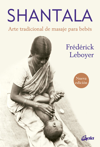 Shantala, De Leboyer, Frederick. Editorial Gaia En Español (Usado)
