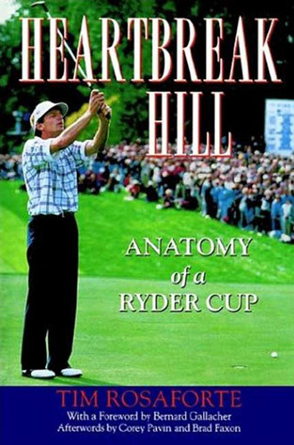 Libro:  Heartbreak Hill: Anatomy Of A Ryder Cup