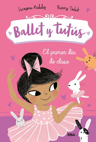 Libro - Ballet Y Tutús. El Primer Día De Clase 