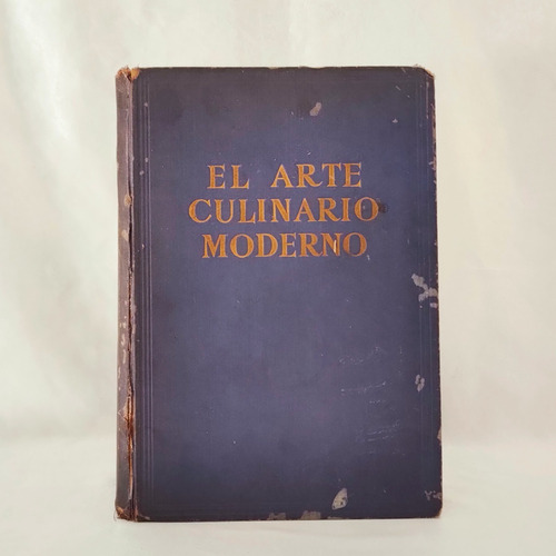 El Arte Culinario Moderno Henry-paul Pellaprat