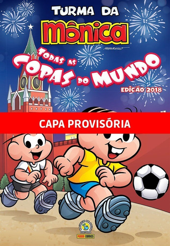 Turma da Mônica - Todas as Copas do Mundo - Edição 2022, de Mauricio de Sousa. Editora Panini Brasil LTDA, capa dura em português, 2022