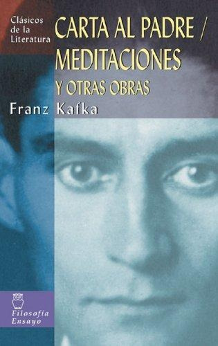 Cartas Al Padre, Meditaciones Y Otra Obras - Kafka, Franz