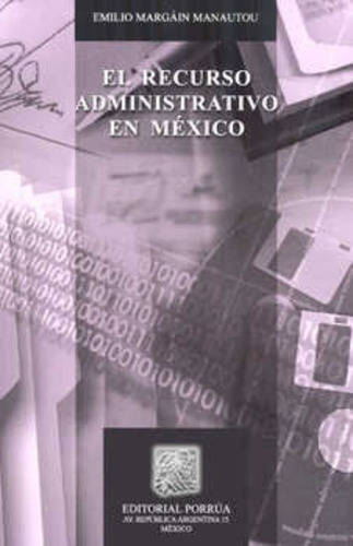 El Recurso Administrativo En México Margain Manautou Emil