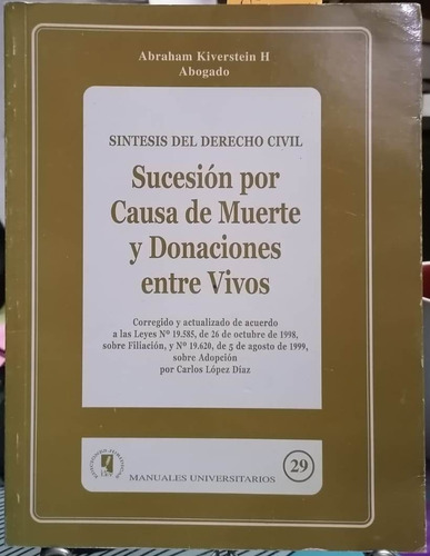 Sucesión Por Causa De Muerte Y Donaciones Entre Vivos/kivers