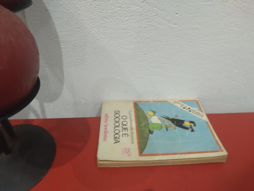 Livro: O Que É Sociologia - Carlos Benedito Martins - 1989 (Usado)