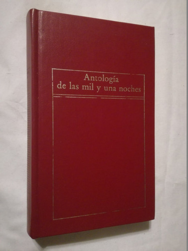 Antología De Las Mil Y Una Noches / Anónimo