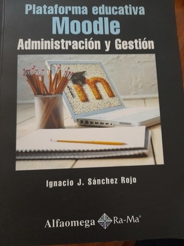 Plataforma Educativa Moodle Administración Y Gestión