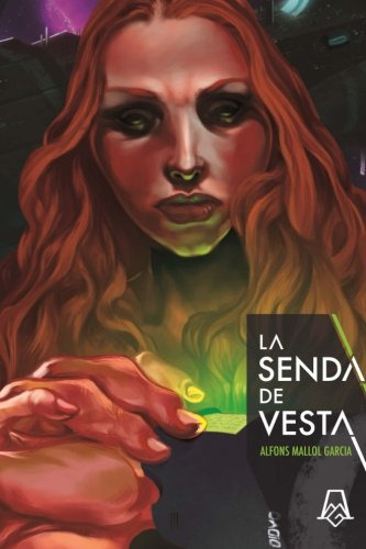La Senda De Vesta (spanish Edition)