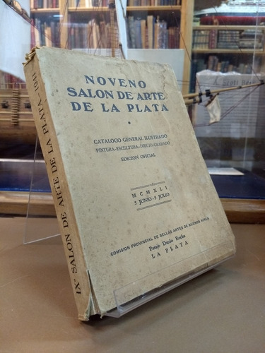 Noveno Salón De Arte Catalogo - Pasaje Dardo Rocha 1941