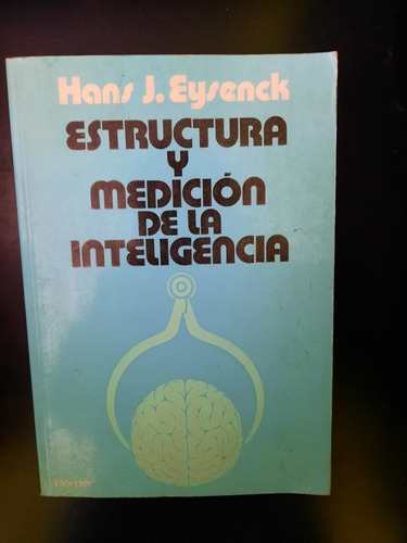 Estructura Y Medición De La Inteligencia Hans J. Eysenck