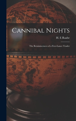 Libro Cannibal Nights; The Reminiscences Of A Free-lance ...