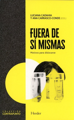 Fuera De Si Mismas - Luciana Cadahia - Herder - Libro