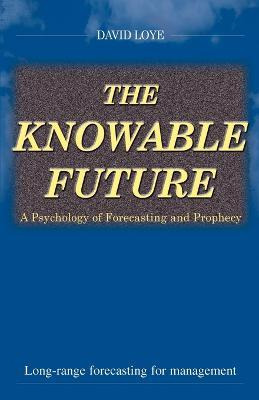 Libro The Knowable Future - David Loye