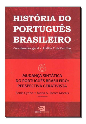 História Do Português Brasileiro - Vol. 06