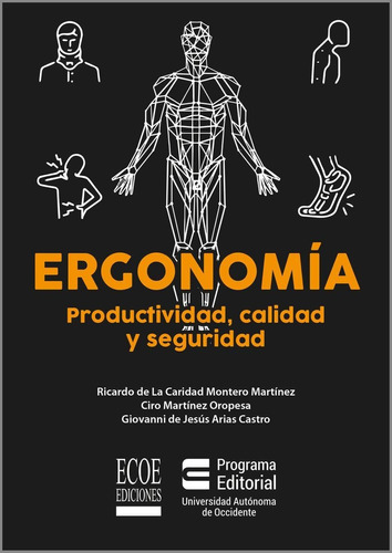 Ergonomía: Productividad, Calidad Y Seguridad