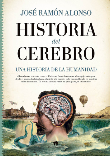 José Ramón Alonso  - Historia Del Cerebro