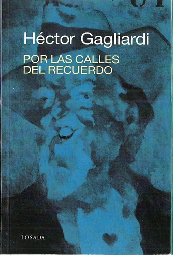 Por Las Calles Del Recuerdo - Hector Gagliardi