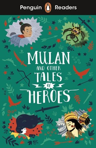 Mulan And Other Tales Of Heroes - Penguin Readers Level 2