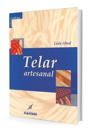 Telar Artesanal - Abud, Leda