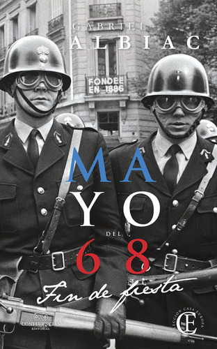 Mayo Del 68 Fin De Fiesta - Albiac,gabriel