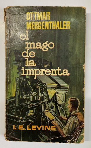  Otmar Mergenthaler,  El Mago De La Imprenta    Cl02