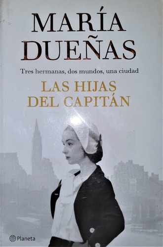 Las Hijas Del Capitán - María Dueñas Ed. Planeta