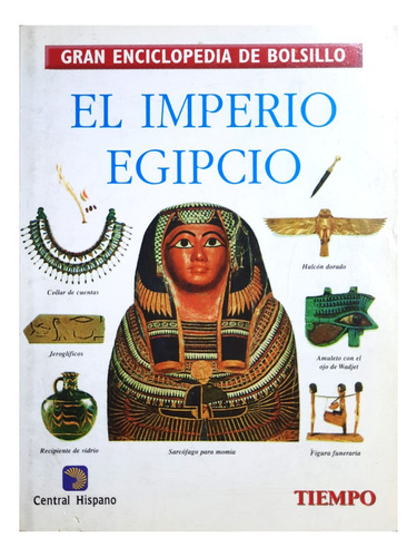 El Imperio Egipcio - Enciclopedia De Bolsillo - Nro 10